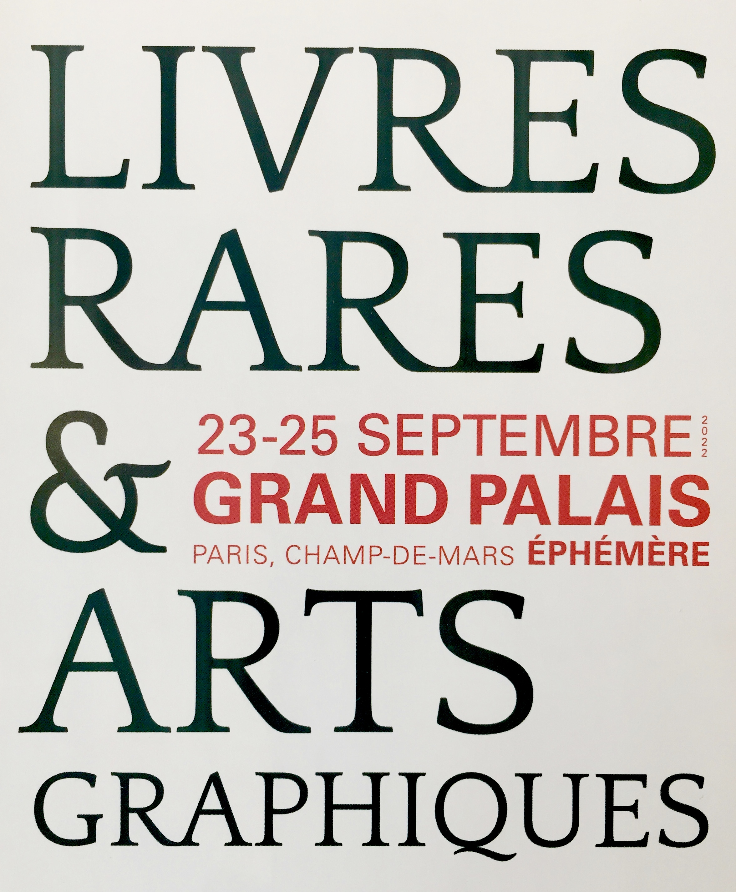 SALON DU LIVRE RARE ET DES ARTS GRAPHIQUES, DU 23 AU 25 SEPTEMBRE 2022, GRAND PALAIS EPHEMERE, PARIS